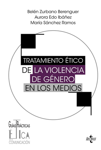 [9788430989690] TRATAMIENTO ÉTICO DE LA VIOLENCIA DE GÉNERO EN LOS MEDIOS