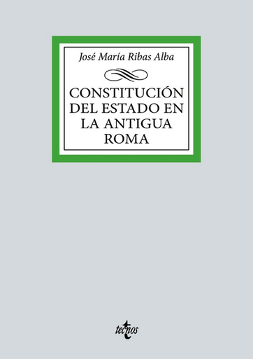 [9788430988570] CONSTITUCIÓN DEL ESTADO EN LA ANTIGUA ROMA
