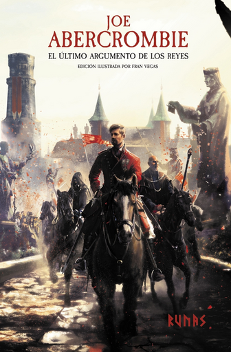 [9788411484756] La Primera Ley 3/3: EL ÚLTIMO ARGUMENTO DE LOS REYES (edición íntegra e ilustrada)