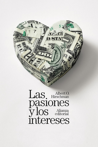 [9788411485999] LAS PASIONES Y LOS INTERESES