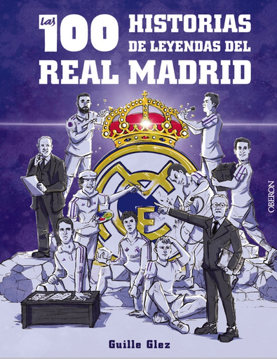[9788441548817] LAS 100 HISTORIAS DE LEYENDAS DEL REAL MADRID