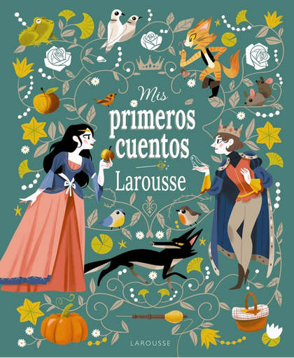[9788419739346] MIS PRIMEROS CUENTOS LAROUSSE