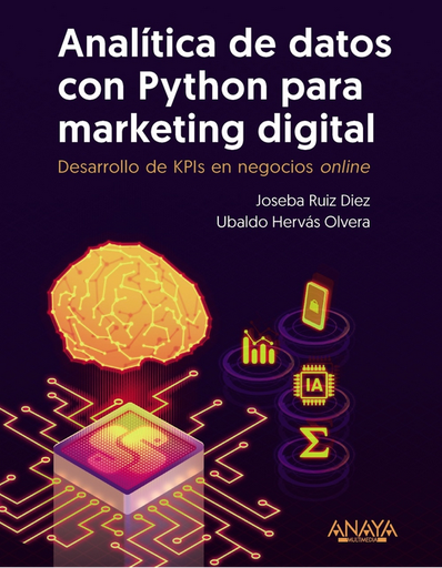 [9788441549944] ANALÍTICA DE DATOS CON PYTHON PARA MARKETING DIGITAL