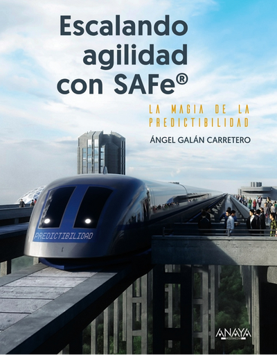 [9788441550322] ESCALANDO AGILIDAD CON SAFe