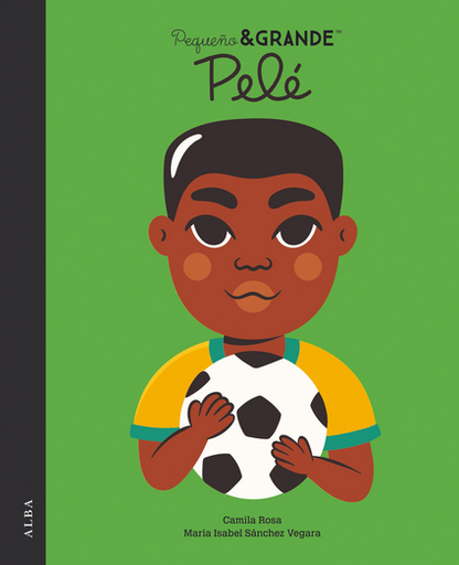 [9788490659922] PEQUEÑO & GRANDE: PELÉ