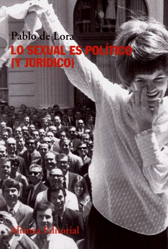 [9788491815976] LO SEXUAL ES POLÍTICO (Y JURÍDICO)
