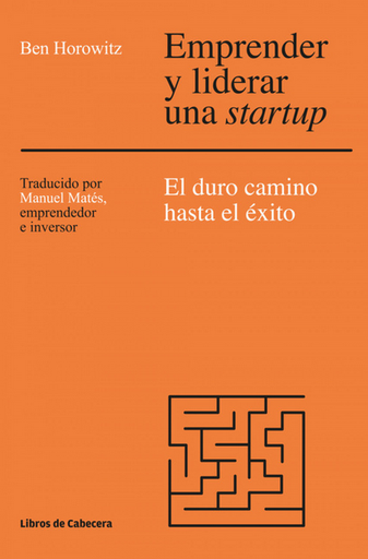 [9788494522284] EMPRENDER Y LIDERAR UNA STARTUP