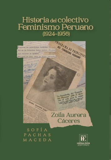 [9786124972614] ZOILA AURORA CÁCERES: HISTORIA DEL COLECTIVO FEMINISMO PERUANO