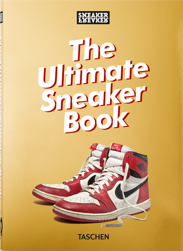 [9783836597982] SNEAKER FREAKER: THE ULTIMATE SNEAKER BOOK