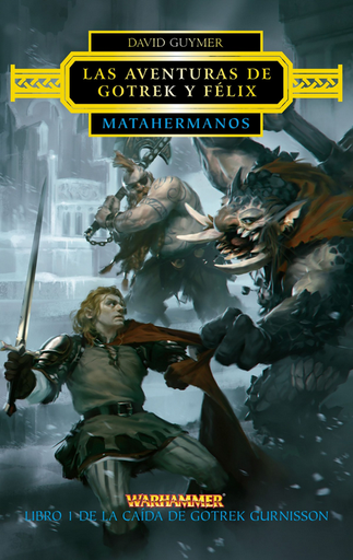 [9788445003350] LAS AVENTURAS DE GOTREK Y FÉLIX