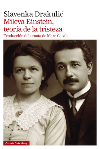 [9788419738561] MILEVA EINSTEIN, TEORÍA DE LA TRISTEZA