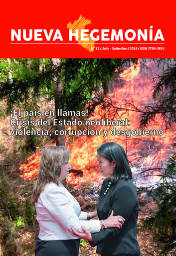 [2024101800001] NUEVA HEGEMONÍA 22: ¡El país en llamas! Crisis del Estado neoliberal