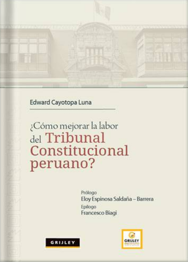 [9789972047954] ¿CÓMO MEJORAR LA LABOR DEL TRIBUNAL CONSTITUCIONAL PERUANO?