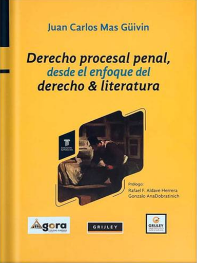 [9789972047985] DERECHO PROCESAL PENAL, DESDE EL ENFOQUE DEL DERECHO & LITERATURA