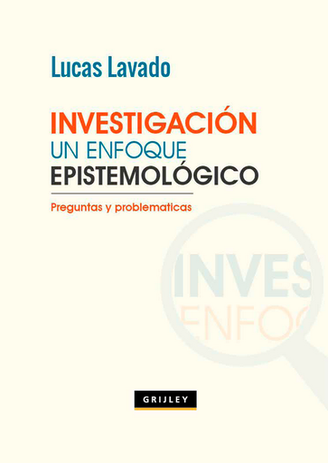 [9789972047749] INVESTIGACIÓN: Un enfoque epistemológico