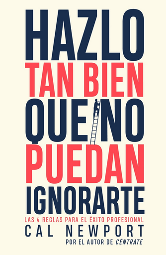 [9788411002738] HAZLO TAN BIEN QUE NO PUEDAN IGNORARTE