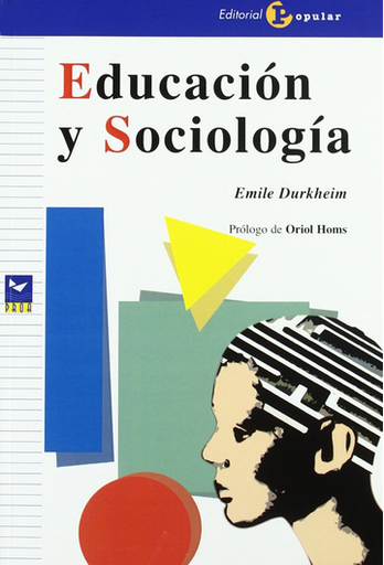 [9788478844142] EDUCACIÓN Y SOCIOLOGÍA