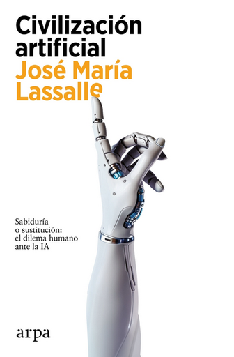 [9788419558459] CIVILIZACIÓN ARTIFICIAL