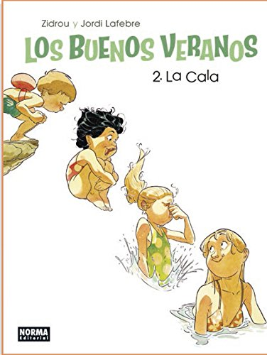[9788467924831] LOS BUENOS VERANOS 02: La Cala