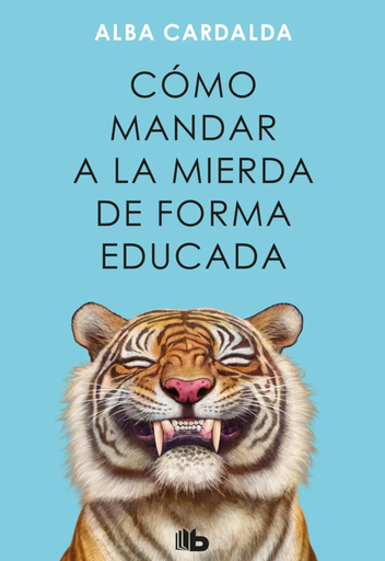 [9786125156020] CÓMO MANDAR A LA MIERDA DE FORMA EDUCADA
