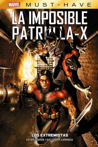 [9788410513037] Marvel Must-Have: LA IMPOSIBLE PATRULLA-X 08: Los extremistas