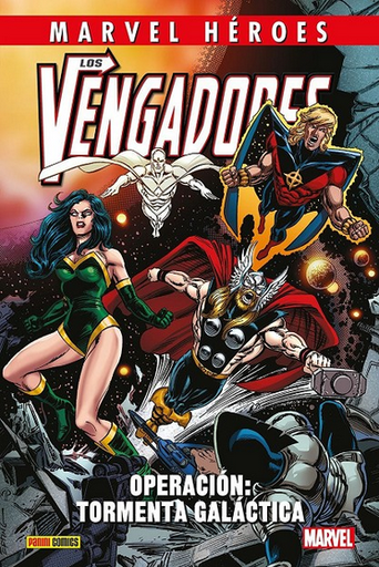 [9788410511439] LOS VENGADORES: OPERACIÓN: TORMENTA GALÁCTICA (Marvel Héroes)
