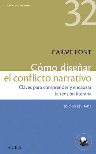 [9788411781190] CÓMO DISEÑAR EL CONFLICTO NARRATIVO