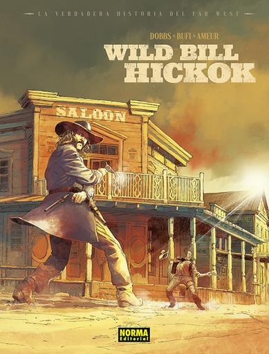 [9788467970715] WILD BILL HICKOK: La verdadera historia del far west