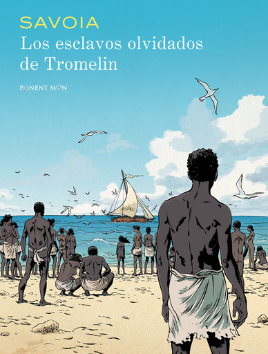 [9781912097128] LOS ESCLAVOS OLVIDADOS DE TROMELIN