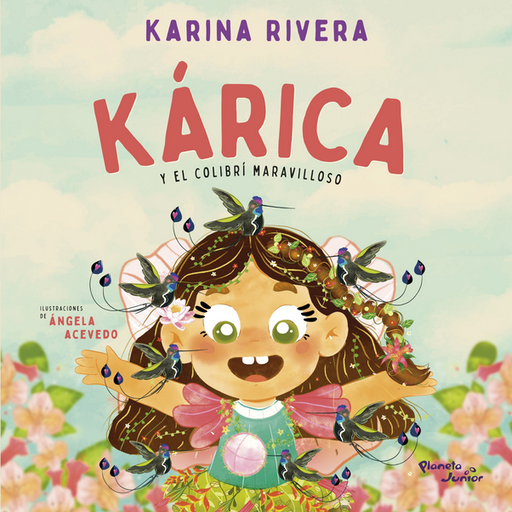 [9786125060945] KÁRICA Y EL COLIBRÍ MARAVILLOSO