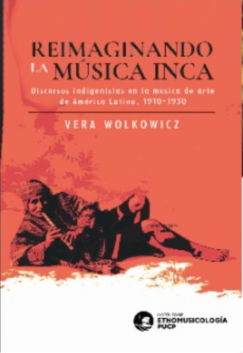 [9786124841064] REIMAGINANDO LA MÚSICA INCA