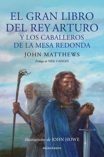 [9788445014929] EL GRAN LIBRO DEL REY ARTURO Y LOS CABALLEROS DE LA MESA REDONDA
