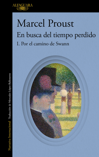 [9788420479224] En busca del tiempo perdido 1 (de 7): POR EL CAMINO DE SWANN