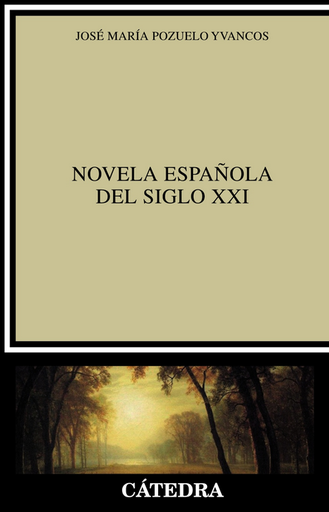 [9788437637426] NOVELA ESPAÑOLA DEL SIGLO XXI