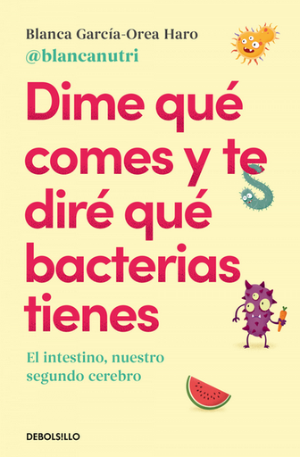 [9788466380430] DIME QUÉ COMES Y TE DIRÉ QUE BACTERIAS TIENES