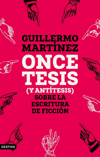 [9788423365654] ONCE TESIS (Y ANTÍTESIS) SOBRE LA ESCRITURA DE FICCIÓN