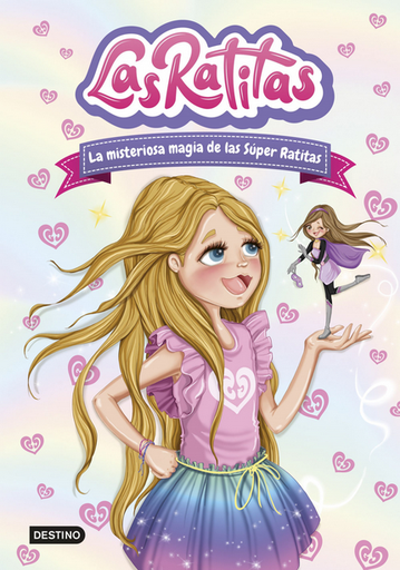 [9788408237099] LAS RATITAS 3: La misteriosa magia de las Súper Ratitas
