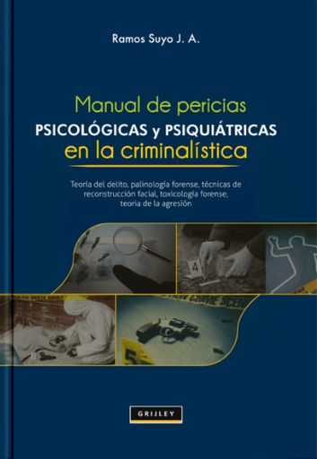 [9789972047152] MANUAL DE PERICIAS PSICOLÓGICAS Y PSIQUIÁTRICAS EN LA CRIMINALÍSTICA