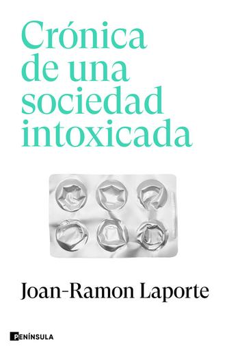 [9788411002271] CRÓNICA DE UNA SOCIEDAD INTOXICADA