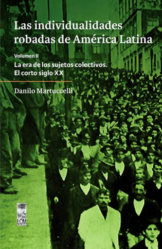 [9789560018441] LAS INDIVIDUALIDADES ROBADAS DE AMÉRICA LATINA vol. II