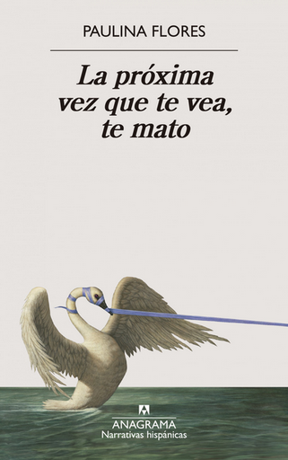 [9788433929679] LA PRÓXIMA VEZ QUE TE VEA, TE MATO