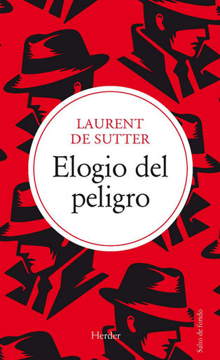 [9788425451744] ELOGIO DEL PELIGRO