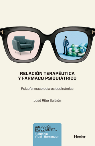 [9788425452154] RELACIÓN TERAPÉUTICA Y FÁRMACO PSIQUIÁTRICO