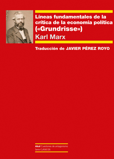 [9788446054788] LÍNEAS FUNDAMENTALES DE LA CRÍTICA DE LA ECONOMÍA POLÍTICA (“Grundrisse”)