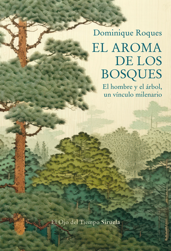 [9788419942838] EL AROMA DE LOS BOSQUES