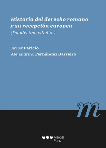 [9788413812359] HISTORIA DEL DERECHO ROMANO Y SU RECEPCIÓN EUROPEA