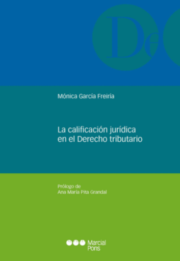 [9788413818207] LA CALIFICACIÓN JURÍDICA EN EL DERECHO TRIBUTARIO