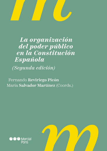 [9788413818108] LA ORGANIZACIÓN DEL PODER PÚBLICO EN LA CONSTITUCIÓN ESPAÑOLA