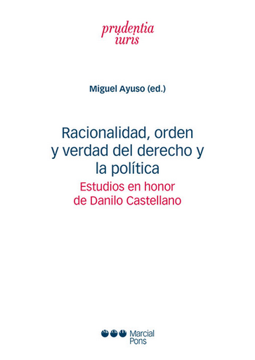 [9788413818931] RACIONALIDAD, ORDEN Y VERDAD DEL DERECHO Y POLÍTICA