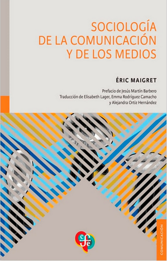 [9786071683250] SOCIOLOGÍA DE LA COMUNICACIÓN Y DE LOS MEDIOS